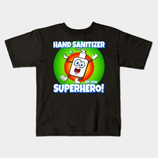 Hand Sanitizer Superhero! Kids T-Shirt